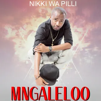 Mngaleloo by Nikki Wa Pilli