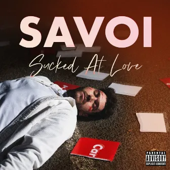 Sucked at Love by Savoi