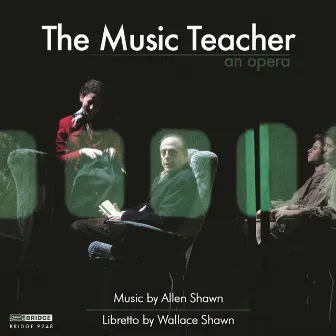 Allen Shawn: The Music Teacher by Timothy Long