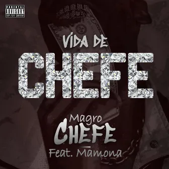 Vida de Chefe by Magro Chefe