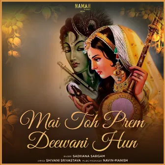 Mai Toh Prem Deewani Hun by Navin Tripathi