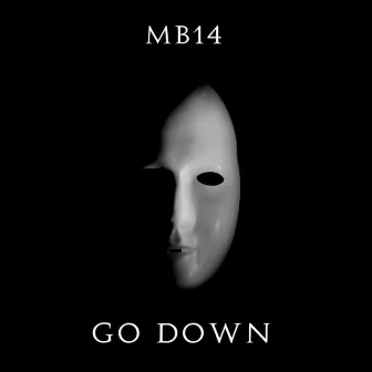 Go Down by MB14