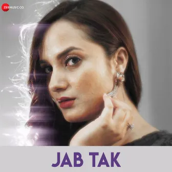 Jab Tak by Ajay Jaiswal