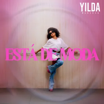 Está de Moda by Yilda Banchon