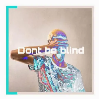 Dont be blind by Shooterz