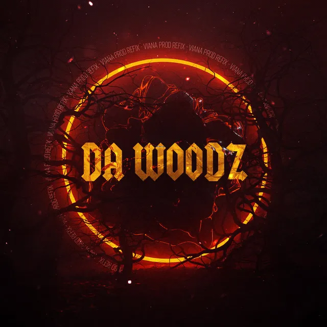 DA WOODZ (VIANA PROD Refix)