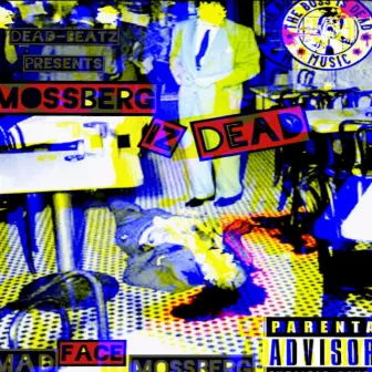 Mossberg iz DeaD by Madface Mossberg