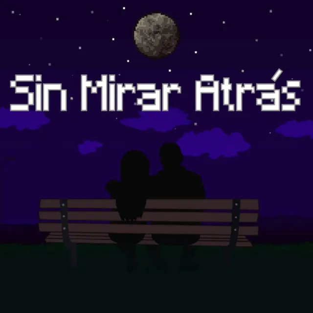 Sin Mirar Atrás