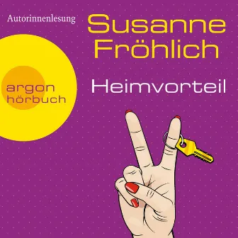 Heimvorteil (Ungekürzte Lesung) by Susanne Fröhlich