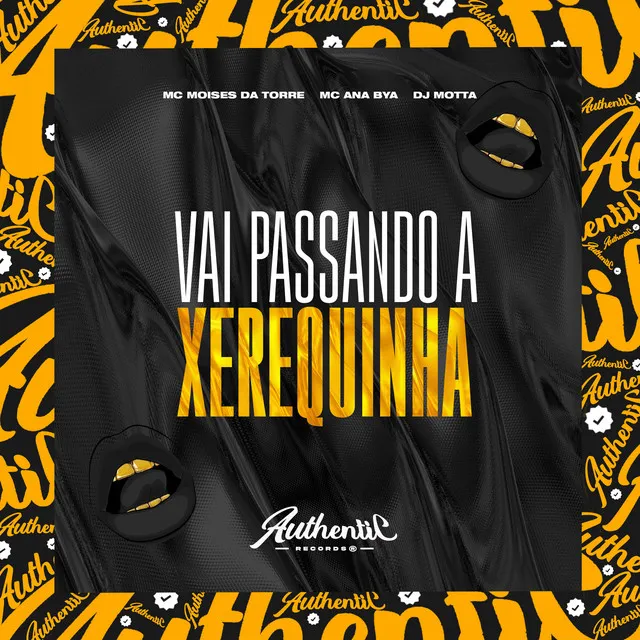 Vai Passando a Xerequinha