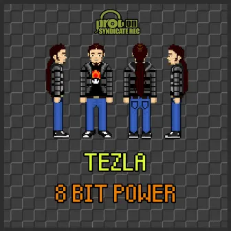 8 Bit Power by Tezla