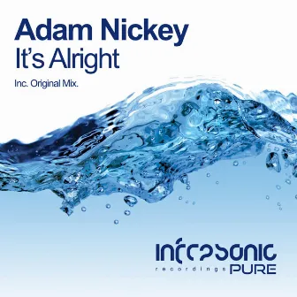 It's Alright by Adam Nickey