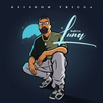 Bajo la luna by KEISHON TRIGGA