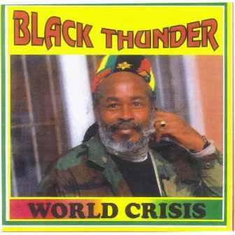 World Crisis by Black Thunder