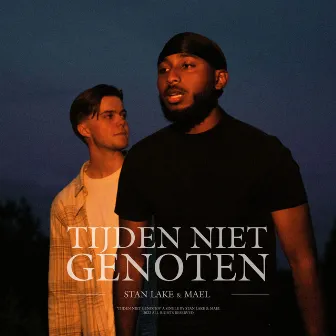 Tijden Niet Genoten by Mael