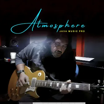 Atmosphere by JAVA MUSIC PRO