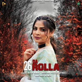 26 Da Rolla by Roop Kaur