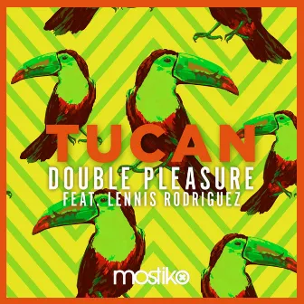 Tucan by Double Pleasure