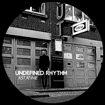 Undefined Rythm by Astatine