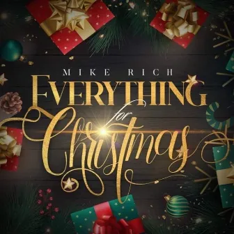 Everything for christmas by Mike Rich