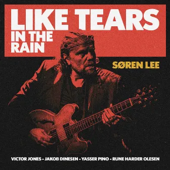 Like Tears in The Rain by Søren Lee