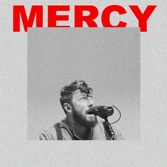 Mercy (Song Session) by Ben Fuller