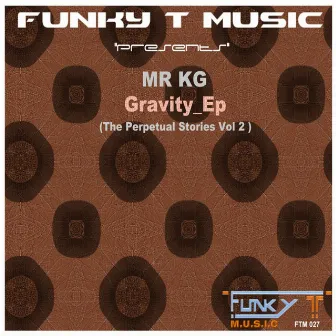 The Gravity Ep by MR KG