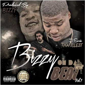 Bizzy on da Beat, Vol.1 by J-Swish Tha Illest