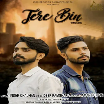 Tere Bin by Inder Chauhan