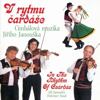 V Rytmu Čardáše by Cimbálová muzika Jiřího Janouška