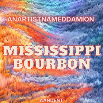 Mississippi Bourbon by AAND