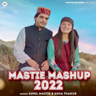 Mastie Mashup 2022 by Asha Thakur