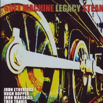 Steam by Soft Machine Legacy