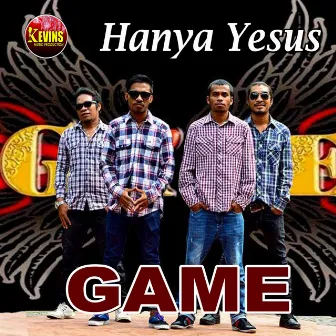 Hanya Yesus by Game