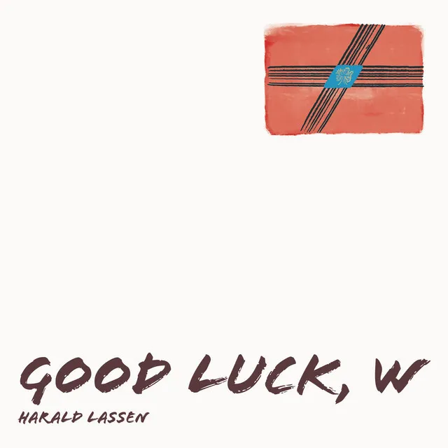 Good Luck, W