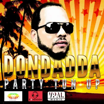 Party Tun Up by Dondadda