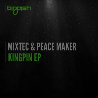 Kingpin EP by Mixtec