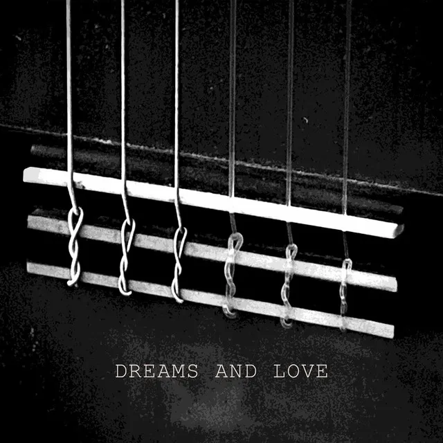 Dreams And Love