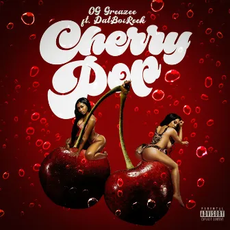 Cherry Pop by Og Greazee