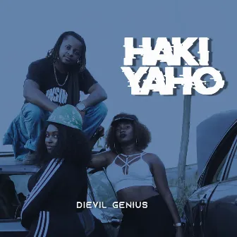 Haki Yaho by Dievil Genius