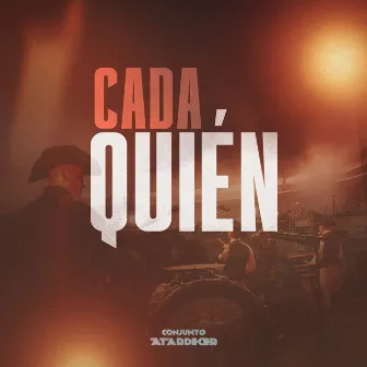 Cada Quién by Conjunto Atardecer