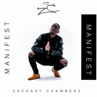 Manifest by Zachary Chamberz