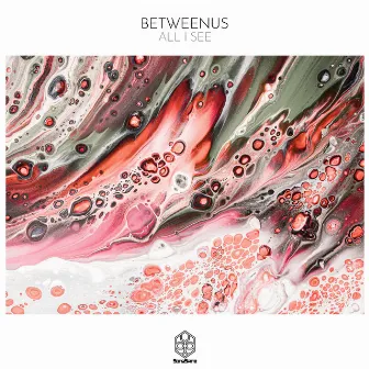 All I See by BetweenUs