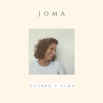 Cuerpo Y Alma by JOMA