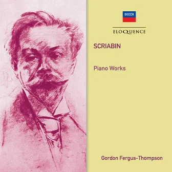 Scriabin: Piano Works by Gordon Fergus-Thompson