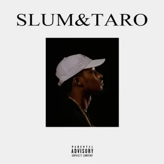 Slum&taro by Charles Slum