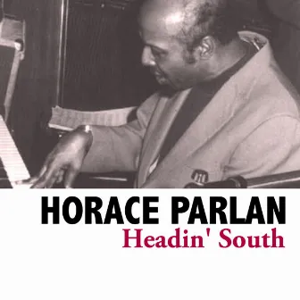 Headin' South by Horace Parlan