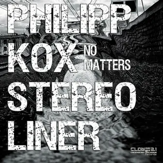 No Matters by Philipp Kox & Stereoliner