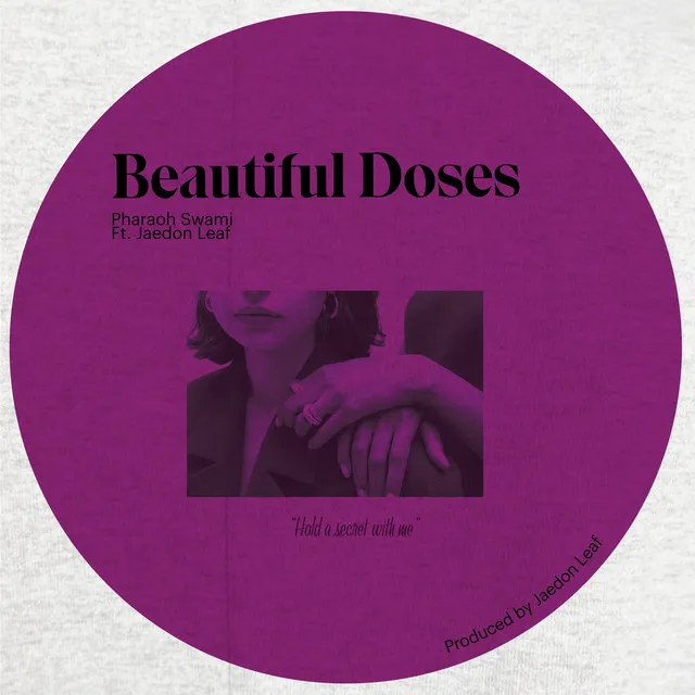 Beautiful Doses (feat. Jaedon Leaf)