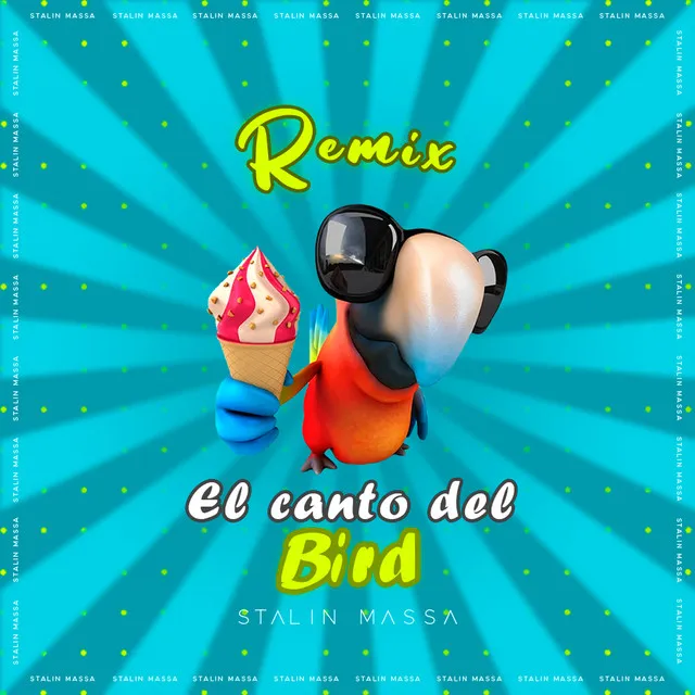 Canto Del Bird (Remix)